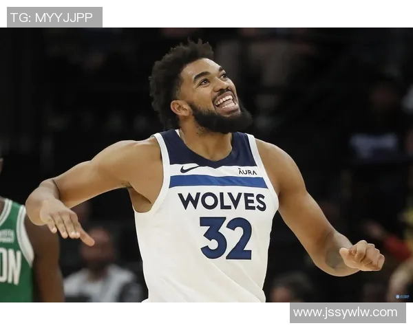 卡尔安东尼唐斯在NBA赛季中的表现与未来发展展望分析 卡尔安东尼唐斯在NBA赛季中的表现与未来发展展望分析