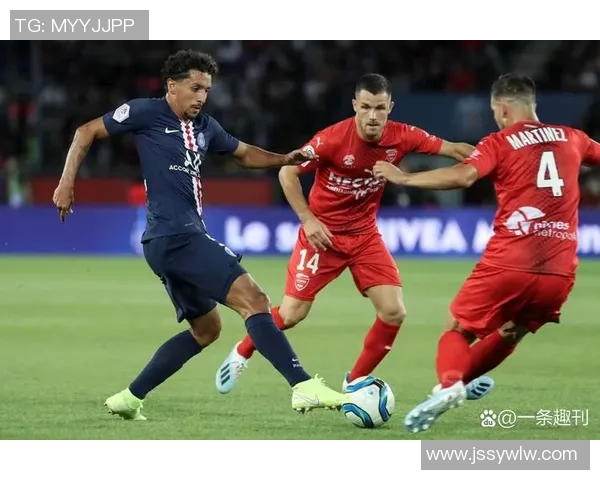 巴黎圣日耳曼对尼斯精彩直播全程回顾与赛后分析 巴黎圣日耳曼对尼斯精彩直播全程回顾与赛后分析