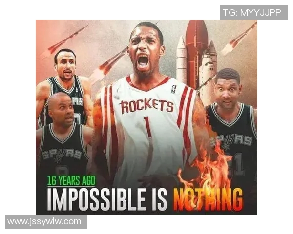 麦迪在火箭时期的经典对决全场精彩录像回顾与分析