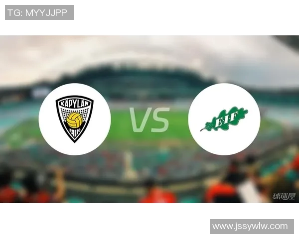 卡亚尼与埃eif的精彩对决揭示了足球战术与团队协作的完美结合