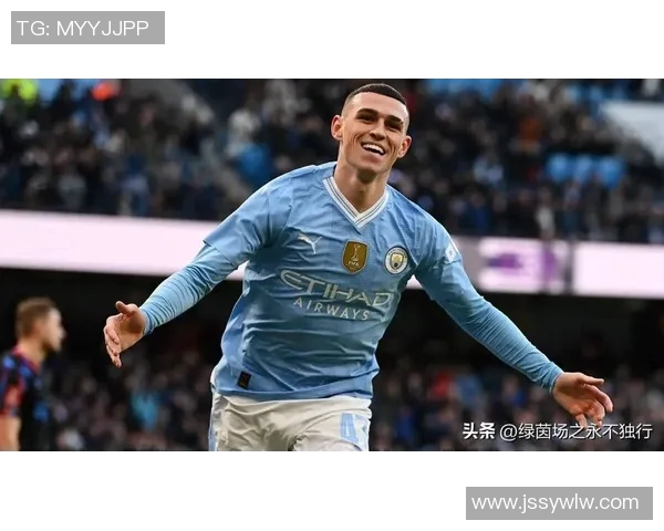 福登:年轻天才在绿茵场上的崛起与未来展望 福登:年轻天才在绿茵场上的崛起与未来展望